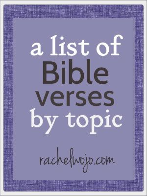 a list of Bible verse by topic, as well as research tools an