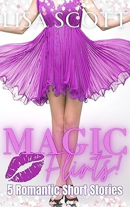 Amazon.com: Magic Flirts! 5 Romantic Short Stories eBook : S