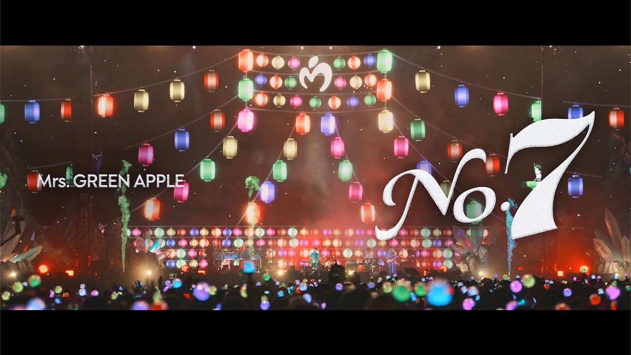 Mrs. GREEN APPLE – No.7【LIVE from “FJORD”】