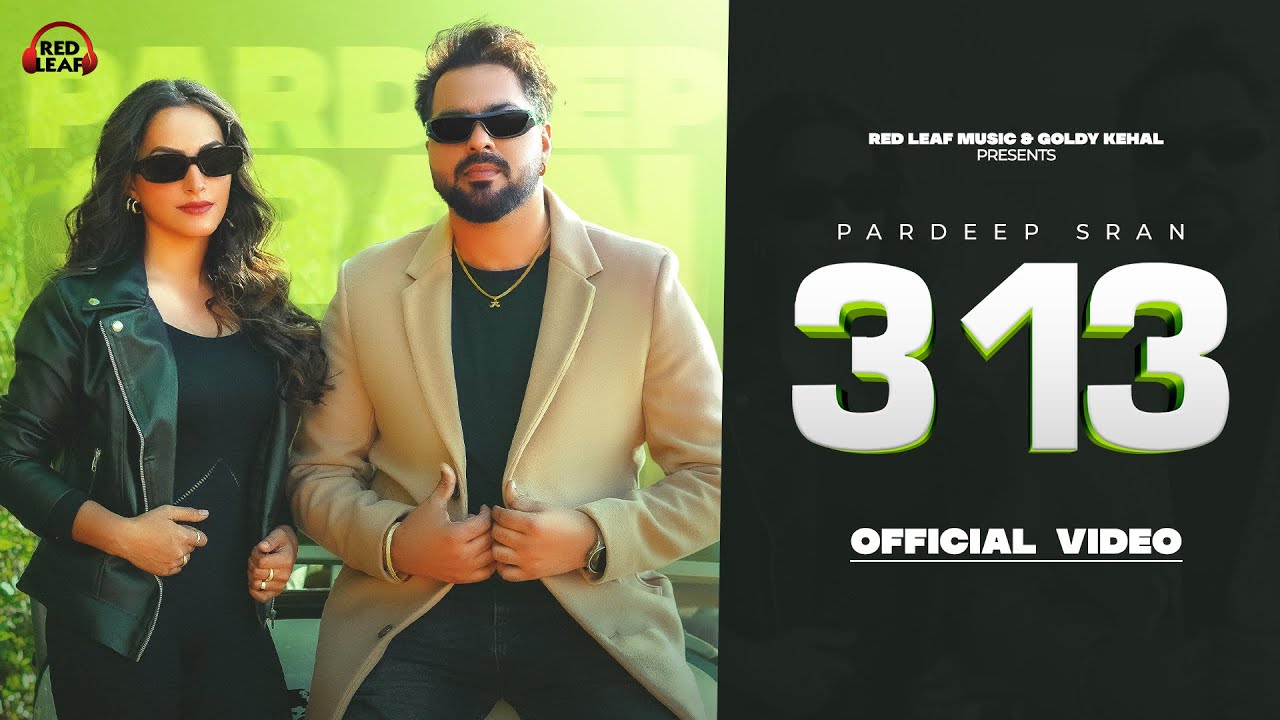 3,13 (Full Video) Pardeep Sran | Sukh Lotey | Punjabi songs 2025 | Punjabi Songs