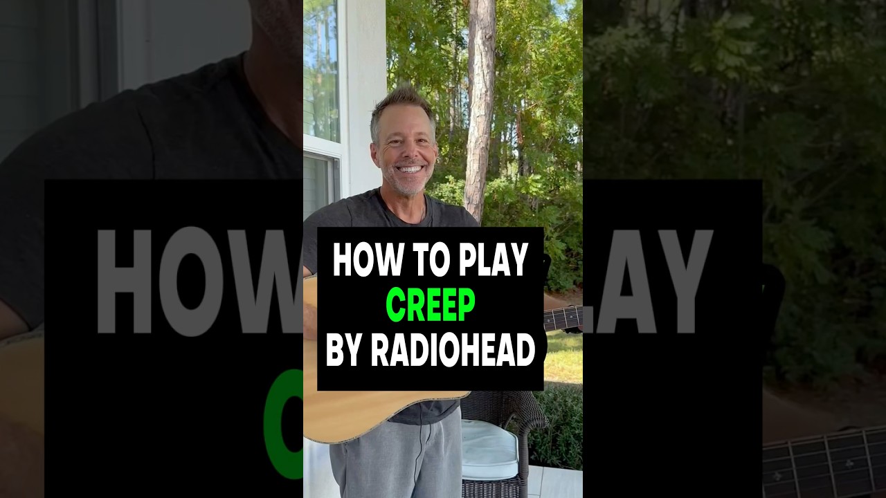 How To Play Creep By Radiohead