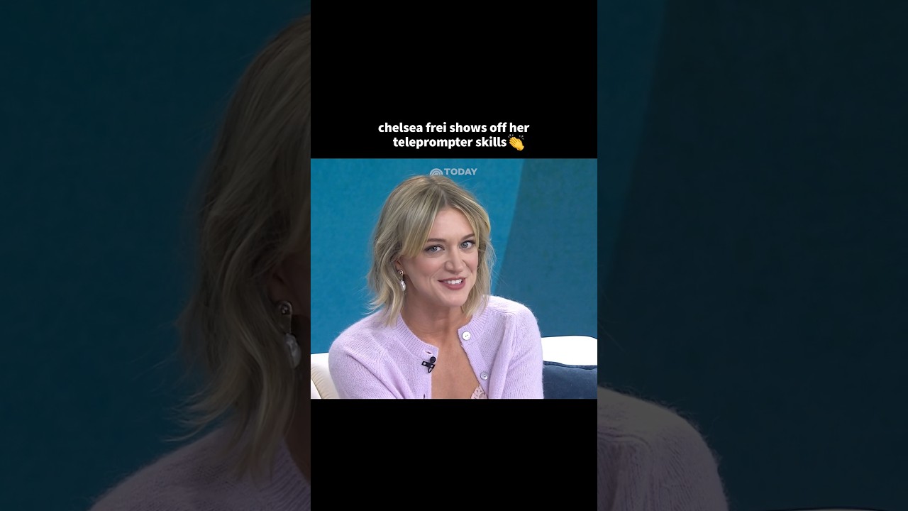 Chelsea Frei shows off her amazing teleprompter-reading skills