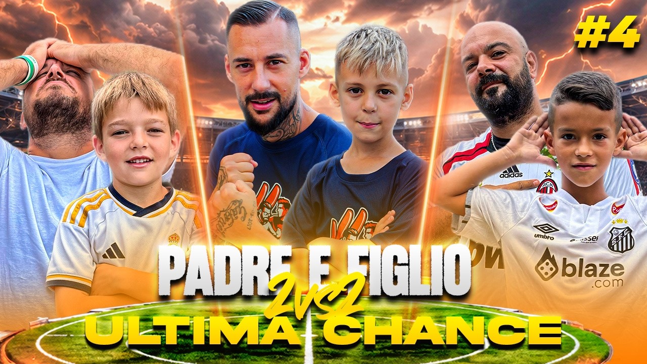ULTIMA CHANCE! COACH E FIGLIO vs PADRE E FIGLIO 2vs2 | EP.4