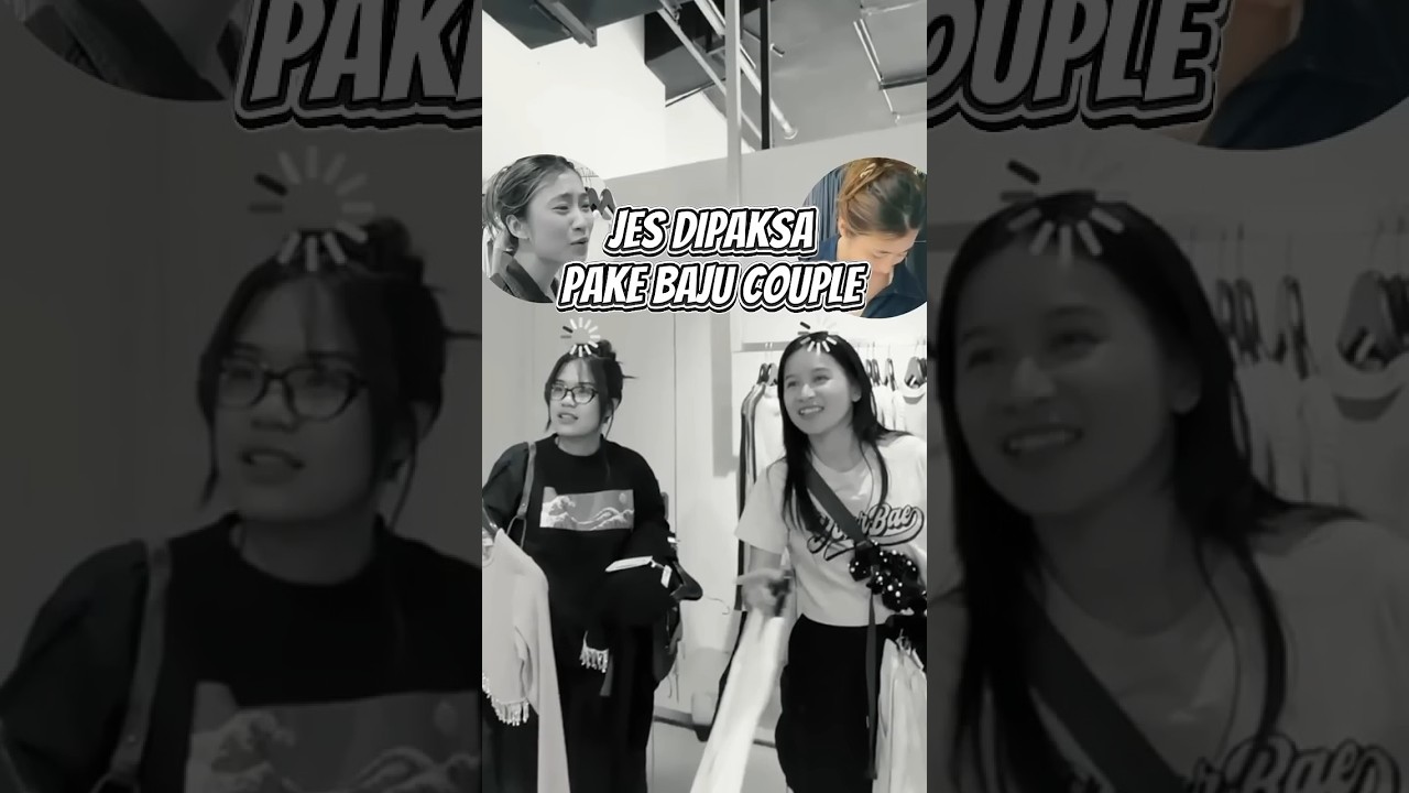 JES DIPAKSA PAKE BAJU COUPLE #jespras #sidesister #foryou