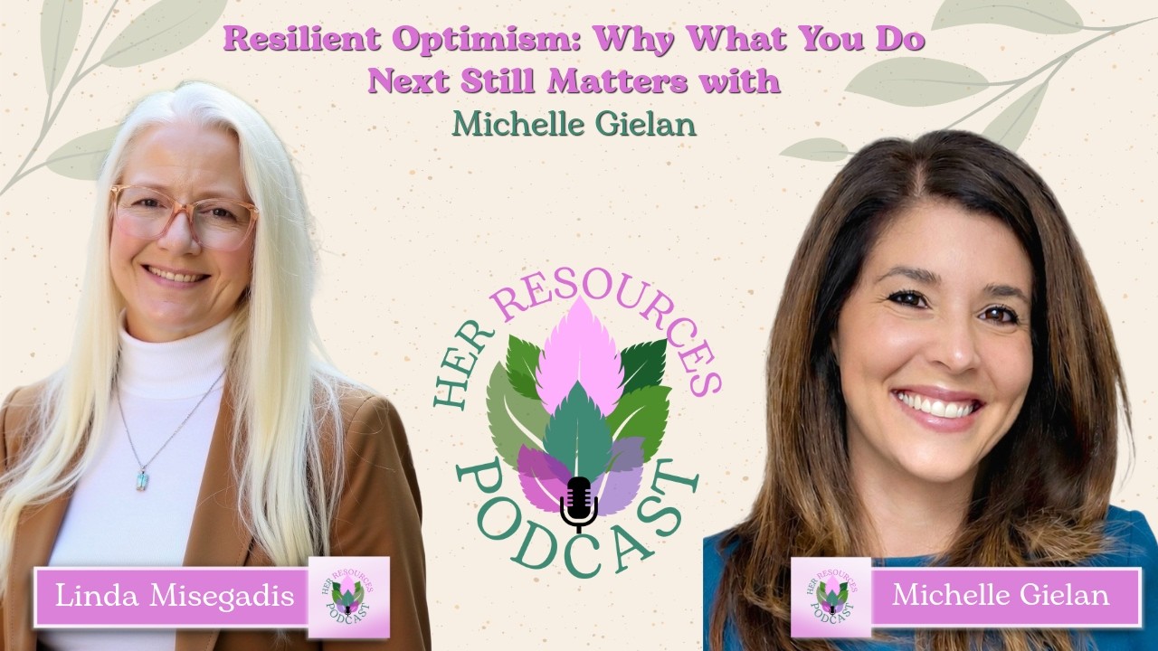 Resilient Optimism: Why What You Do Next Still Matters with Michelle Gielan