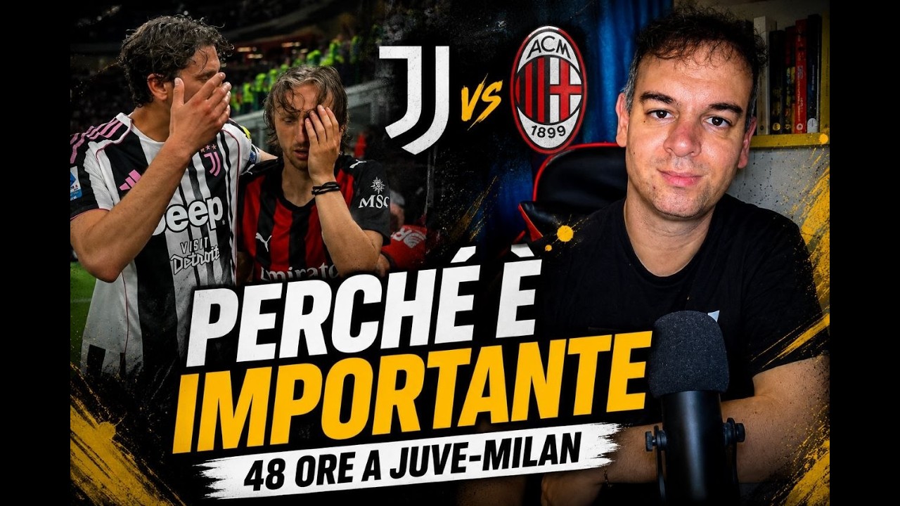 JUVE-MILAN e il GERME DELLA TRISTEZZA | Editoriale 04/09/2026