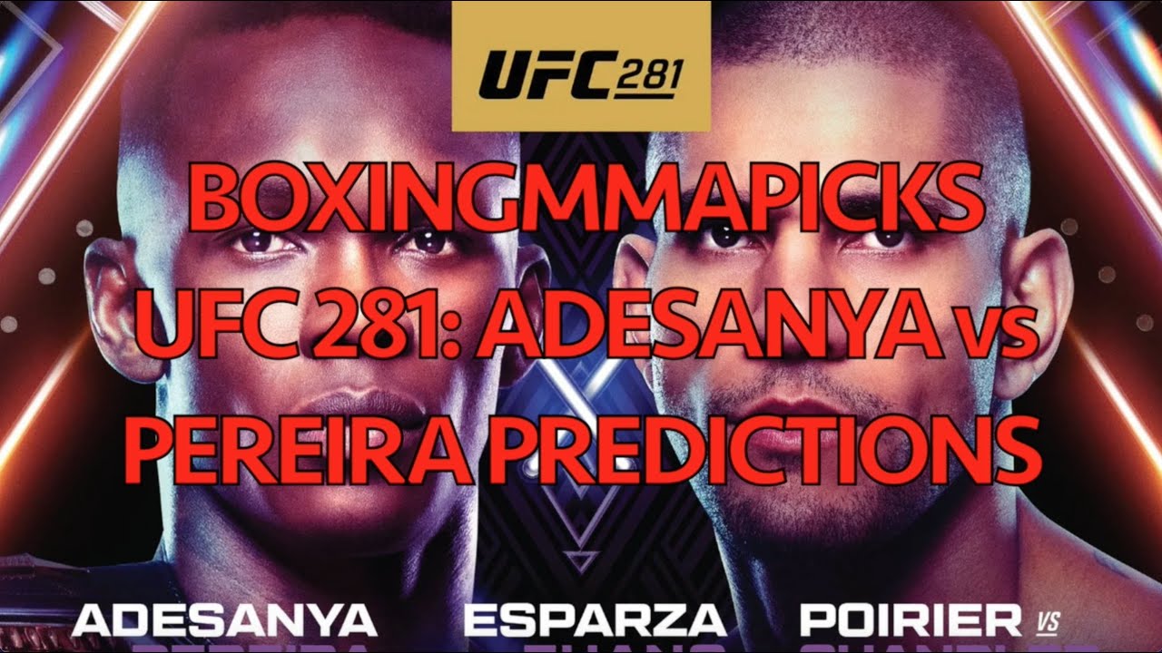 UFC 281: Adesanya vs. Pereira (FULL CARD PREDICTIONS)