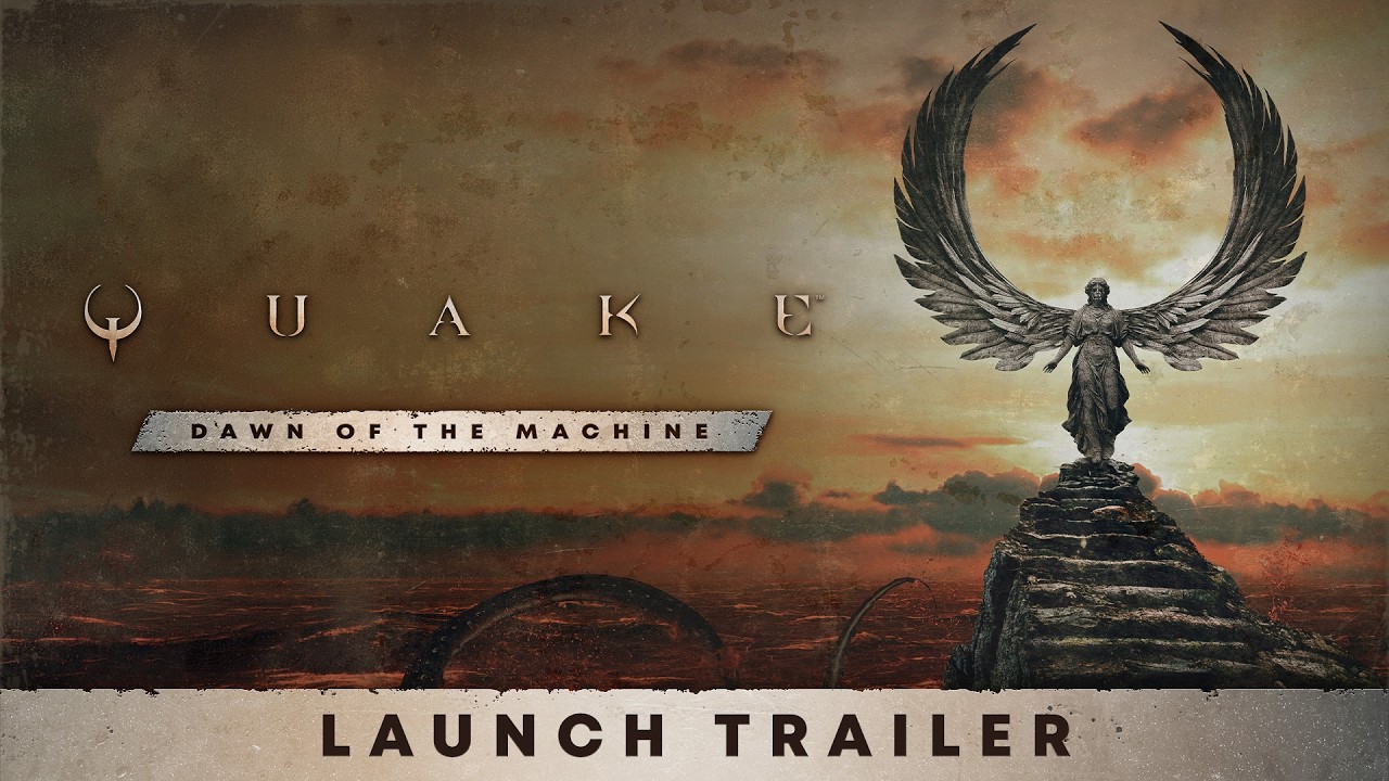Quake: Dawn of the Machine — Launch Trailer