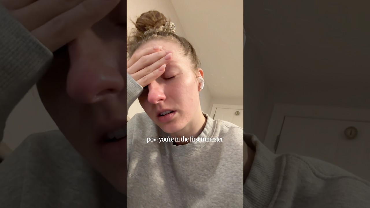 pov: you’re in the first trimester