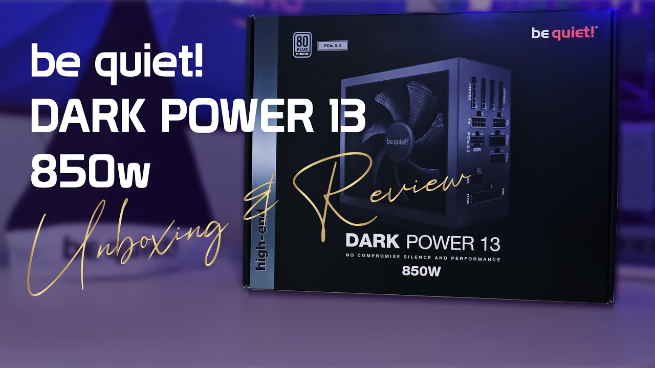 Be Quiet Dark Power 13 850w Unboxing & Review