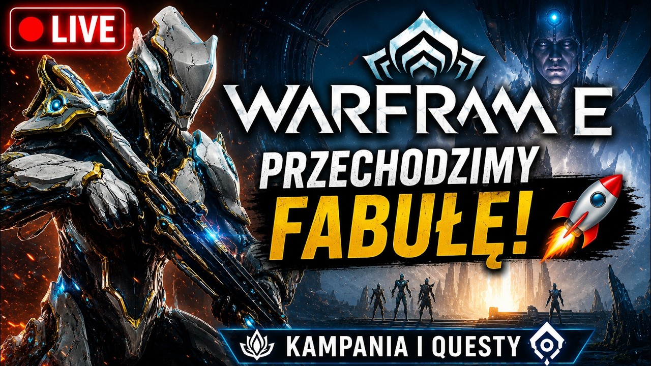 🔴 WARFRAME PL - Przechodzimy Fabułę! 🚀 | Kampania i Questy (LIVE)