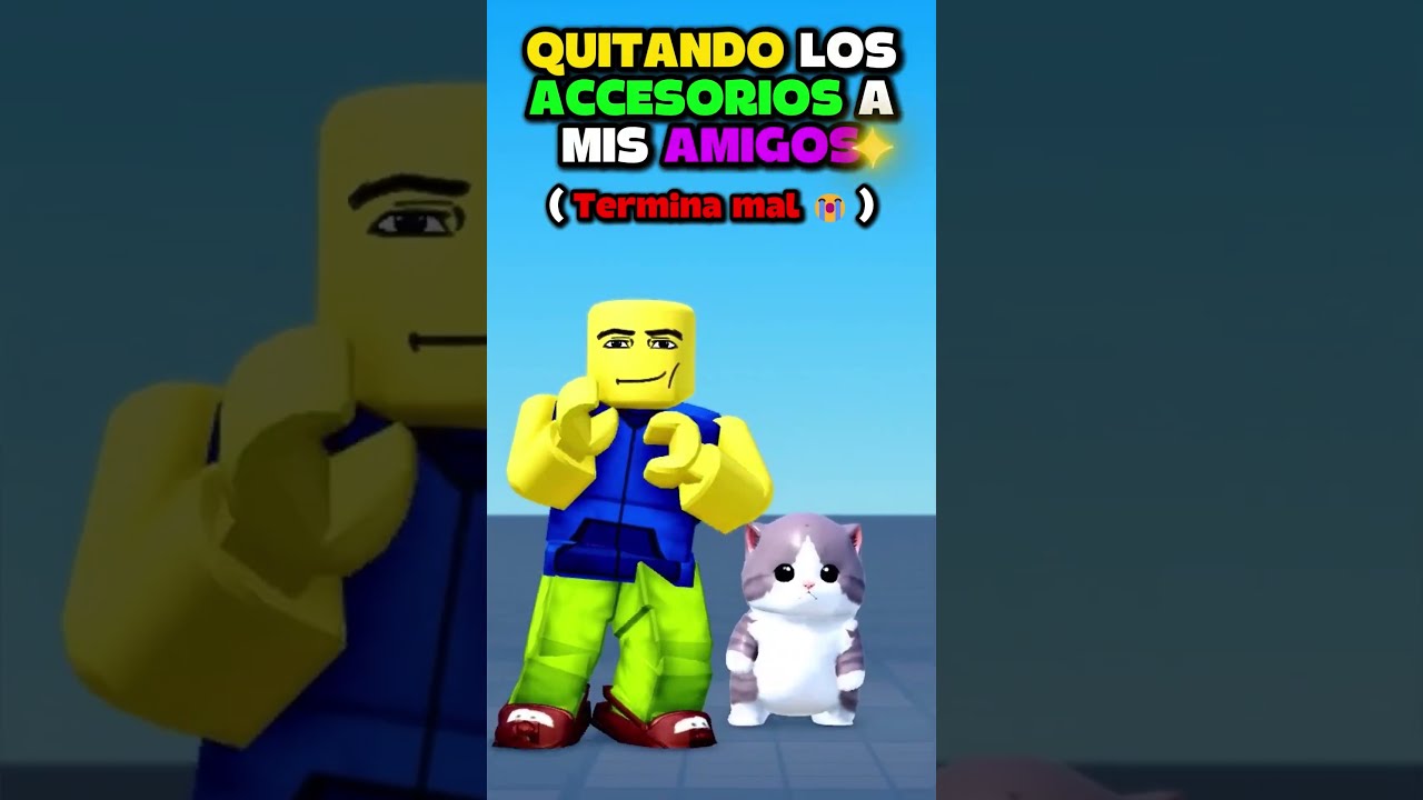Mis AMIGOS sin ACCESORIOS! 😱😱 #roblox #awita #robloxtrend #robloxespañol #robloxedit #shorts