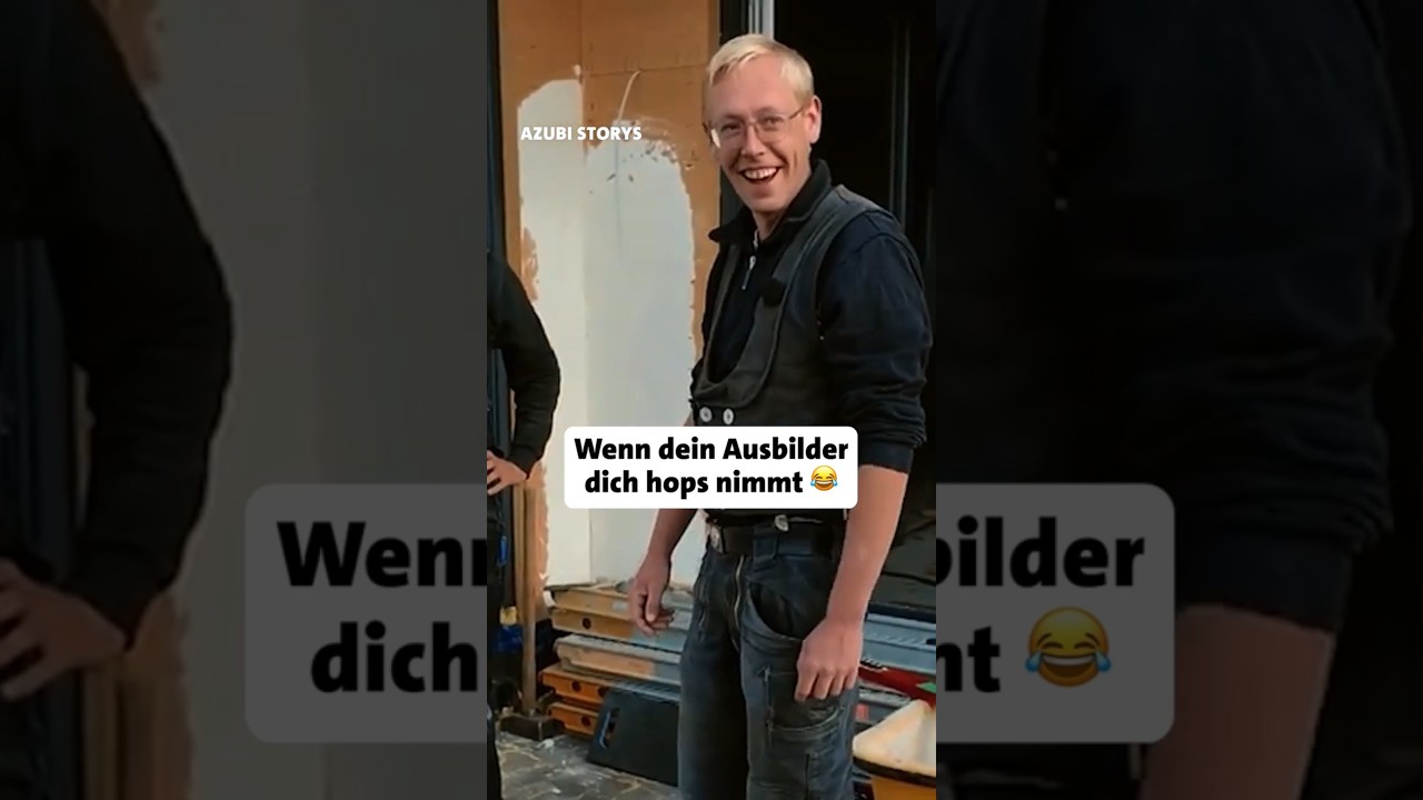 Als Azubi muss man sich einiges anhören 😅