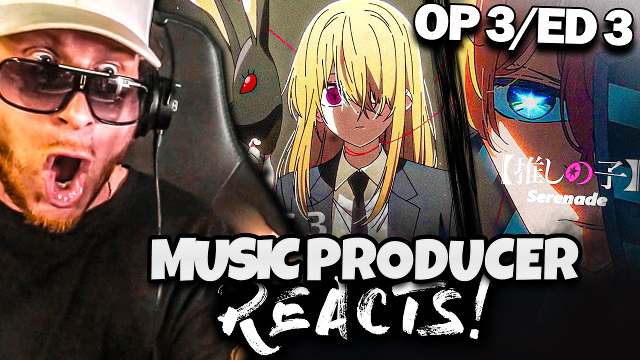 MUSIC PRODUCER REACTS to OSHI NO KO S3 OP & ED!  (+ Bonus Reaction 👀)