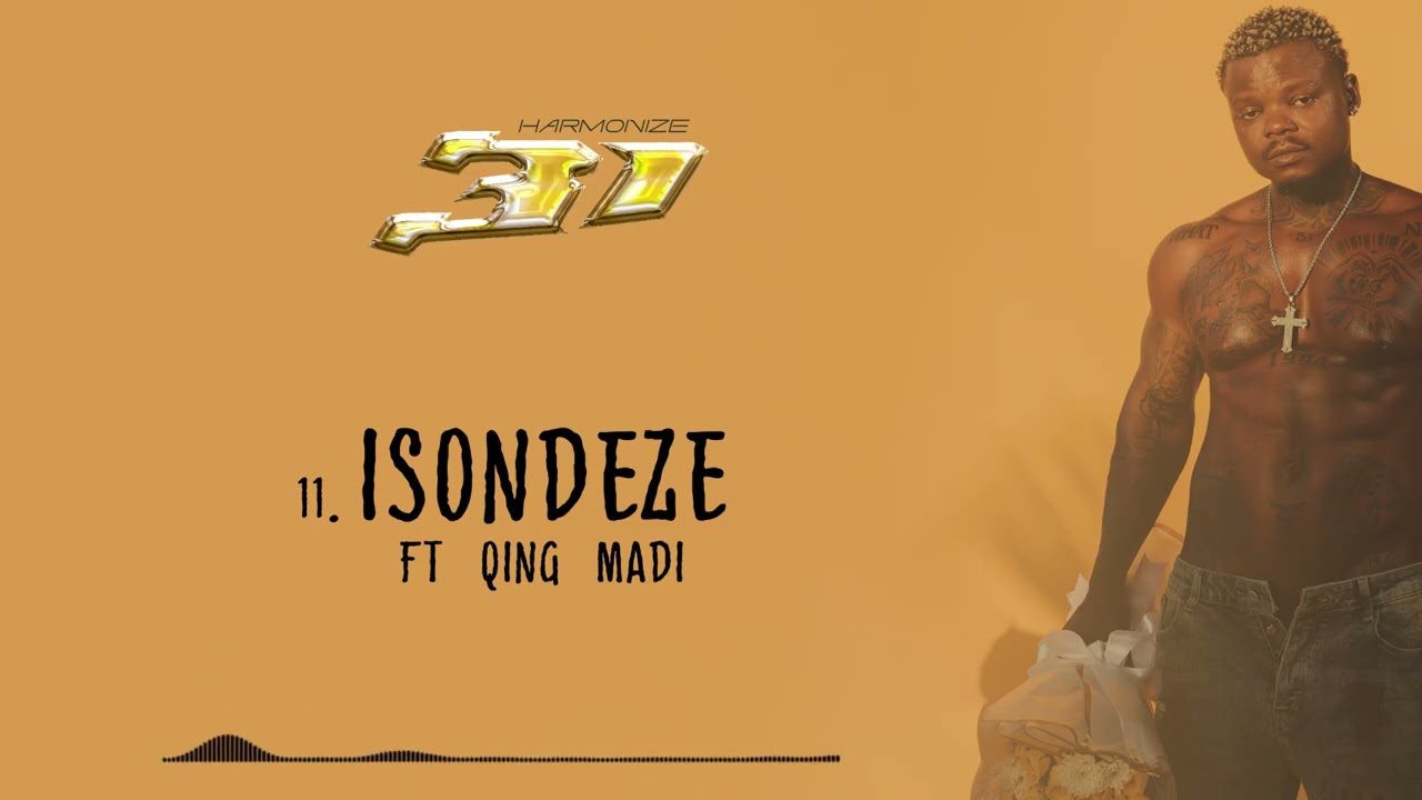 Harmonize Ft Qing Madi - Isondeze (Official Audio)