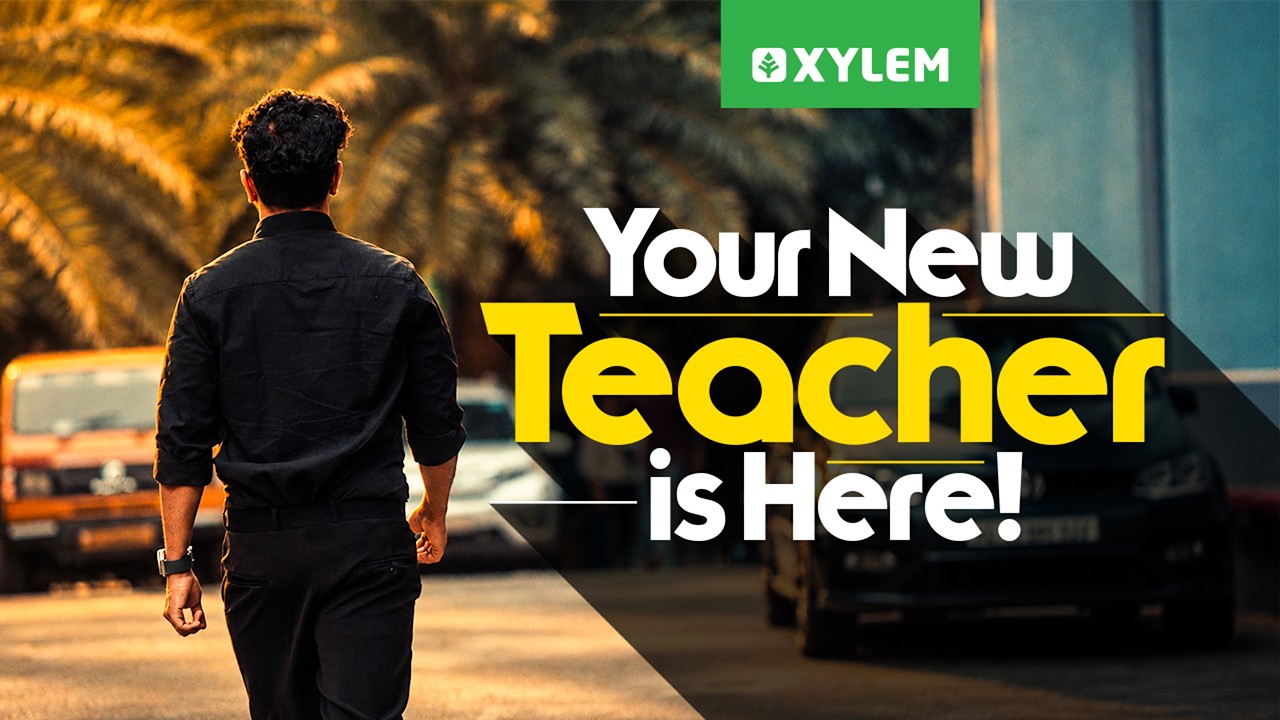 Your New Teacher Is Here! | Xylem SSLC