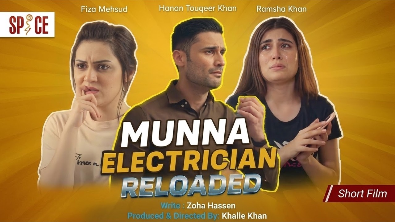 Munna Electrician - Reloaded | Short Film | Rida Isfahani | Hassan Tauqeer Khan | Ramsha Khan