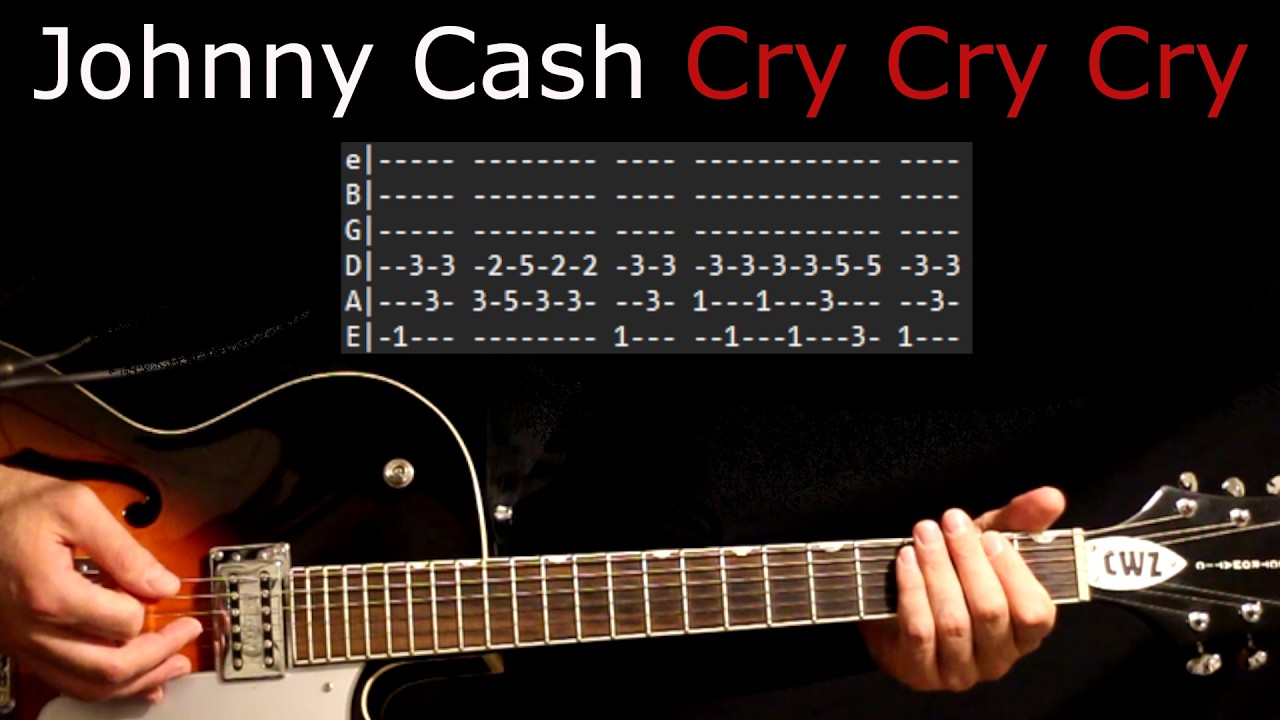 Johnny Cash Cry Cry Cry Guitar Lesson / Guitar Tab / Guitar Tabs / Guitar Chords / Guitar Cover