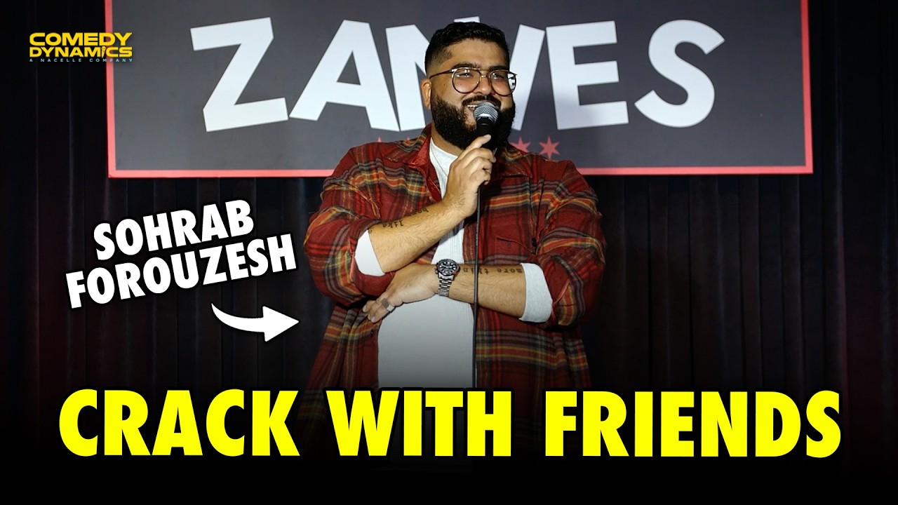 Crack with Friends | Sohrab Forouzesh Stand-Up Comedy