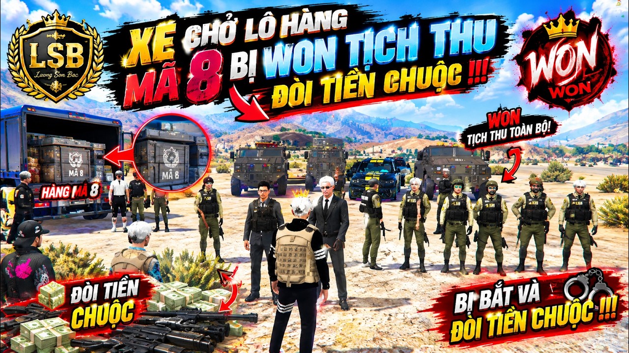 GTA 5 VN #51 Vận Chuyển LÔ HÀNG MÃ 8 BỊ WON BẮT XE ĐỒI TIỀN CHUỘC VÀ CÁI KẾT ....