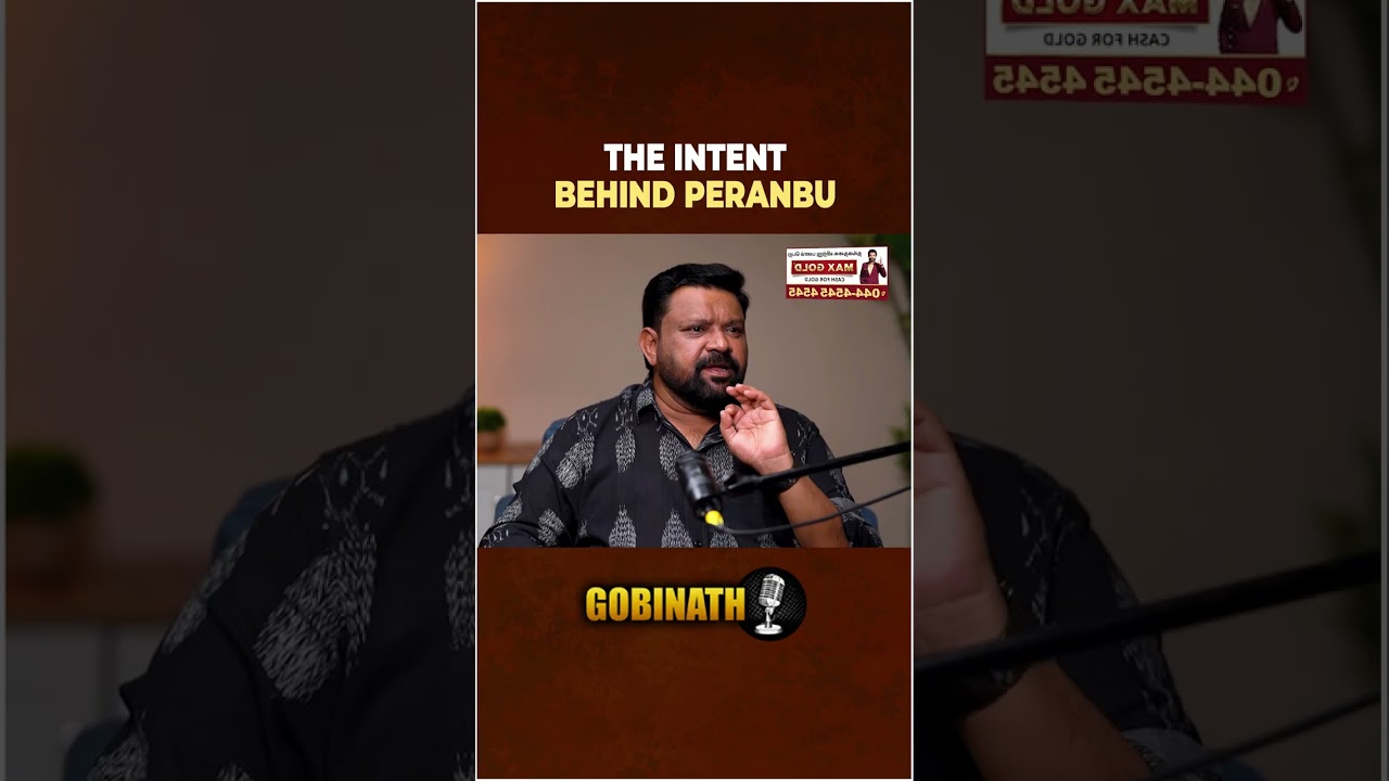 The Greatest Fear of Parents: Director Ram on Peranbu | Gobinath