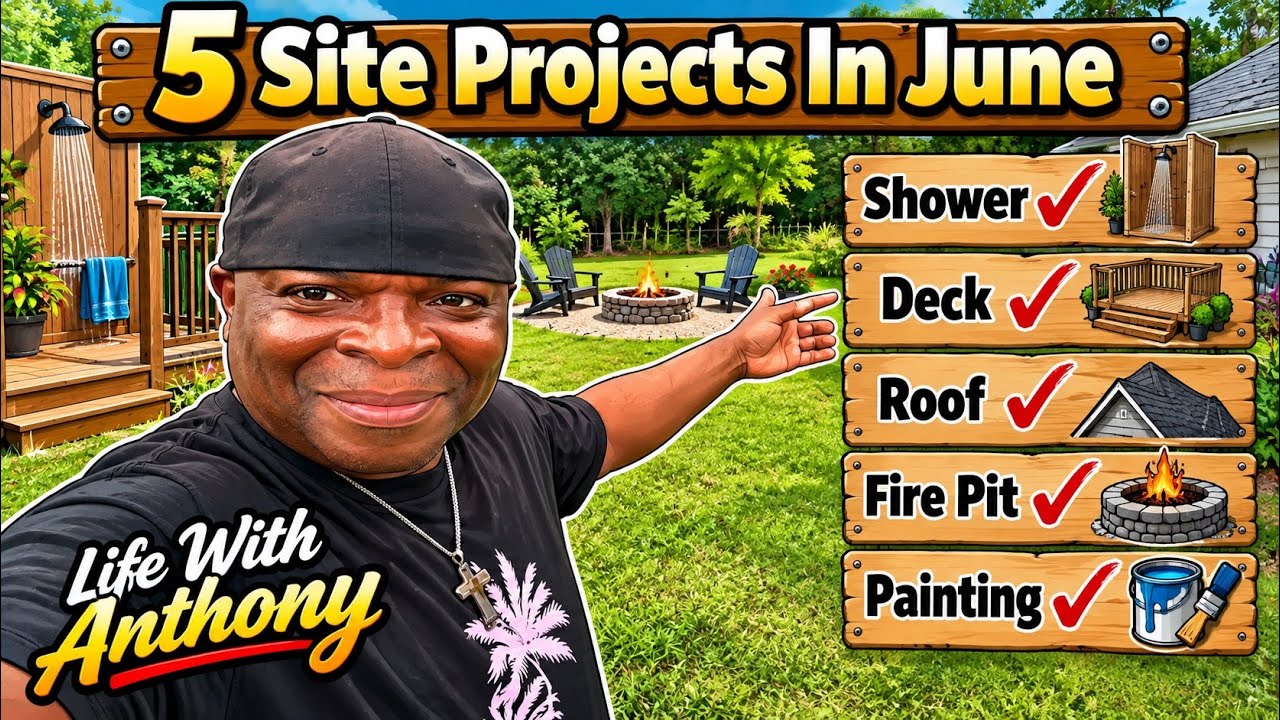 Life With Anthony  | 5 Site Projects In June 