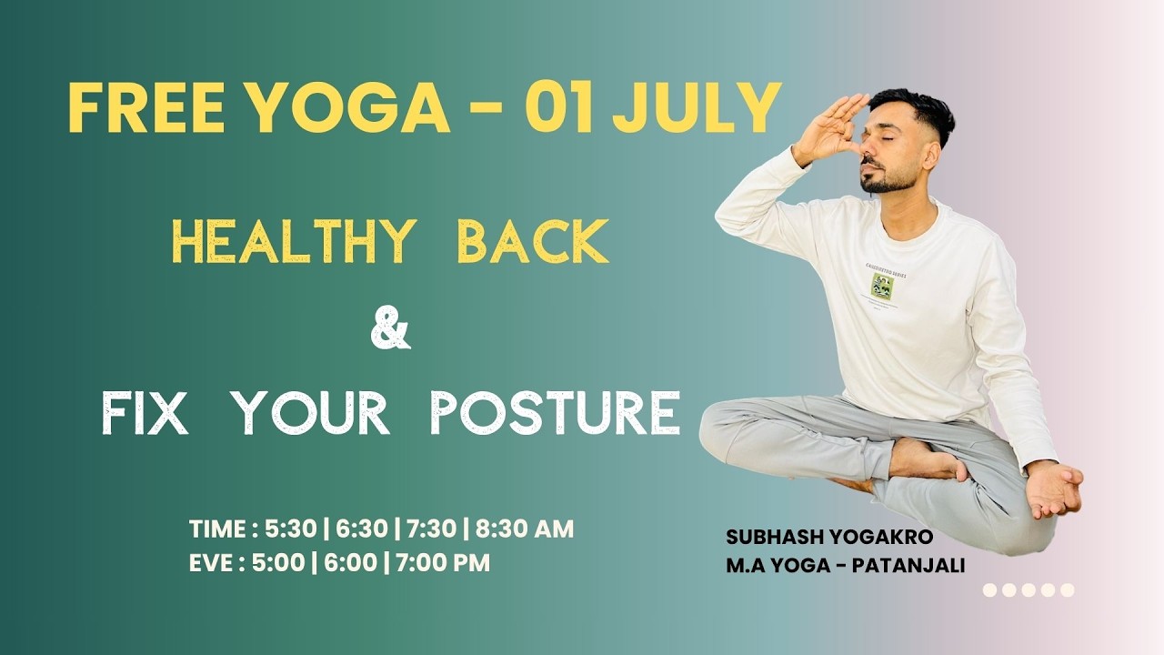 Subhash Yogakro - Healthy Back & Fix Posture -1 July - Sahaj Yoga - E- Free Live Yoga Live