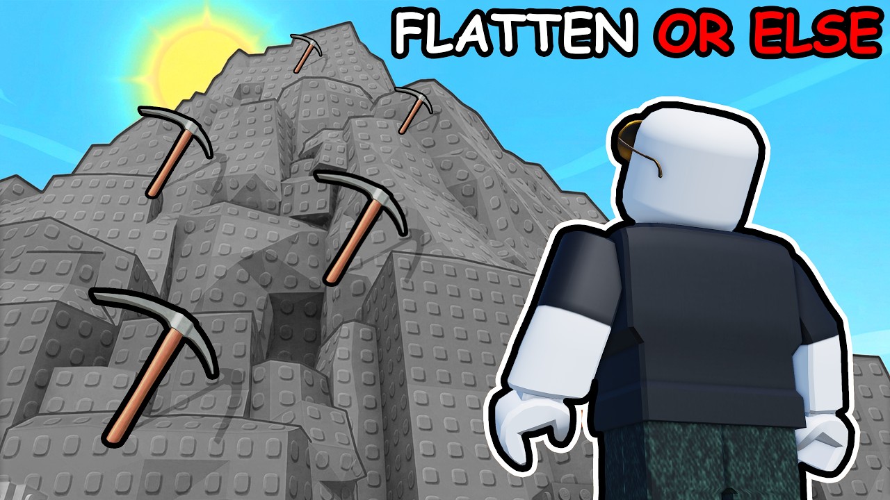 i must FLATTEN THE MOUNTAIN in Roblox...