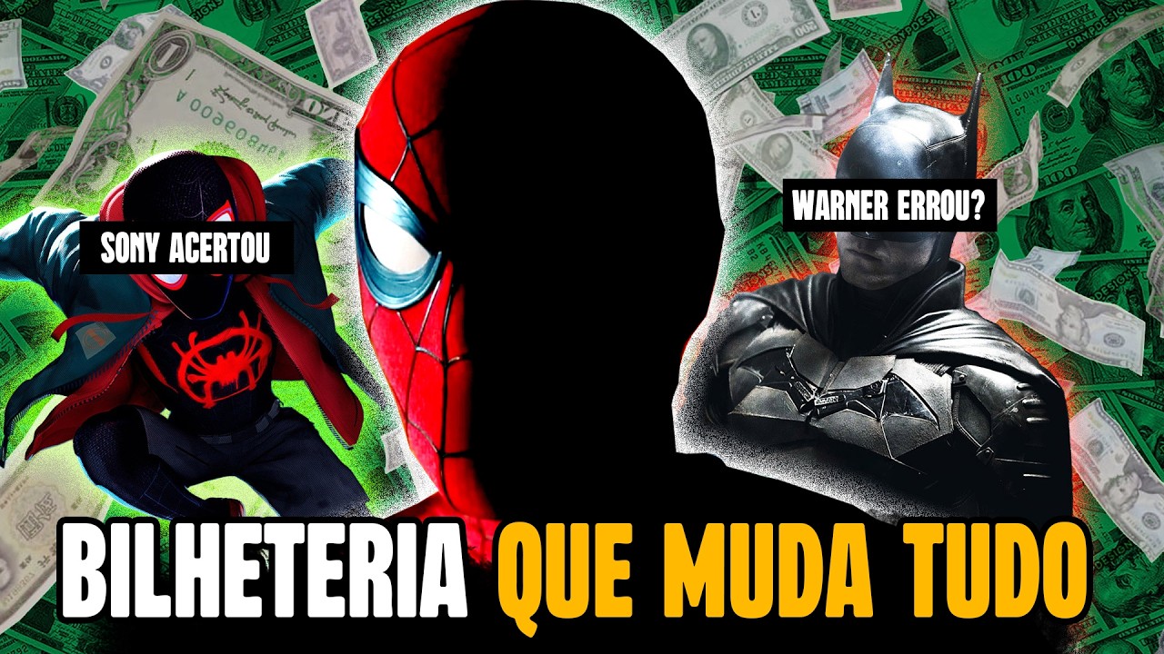 A BILHETERIA do HOMEM-ARANHA e o CADÊ o BATMAN NISSO TUDO? CULPA da WARNER