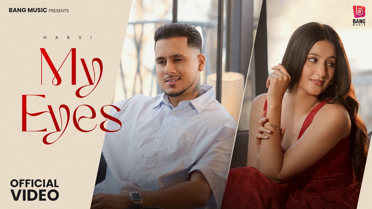 My Eyes ( Official Video ) Harvi | Latest Punjabi Song 2026 | Bang Music