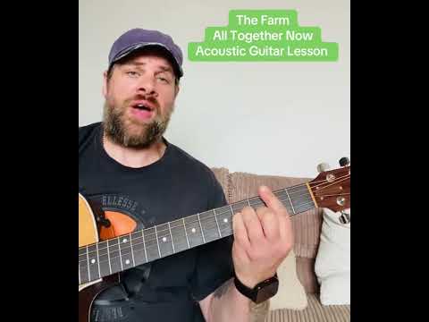 The Farm-Altogether Now-Acoustic Guitar Lesson #acousticguitarlesson #guitarlesson #guitartutor