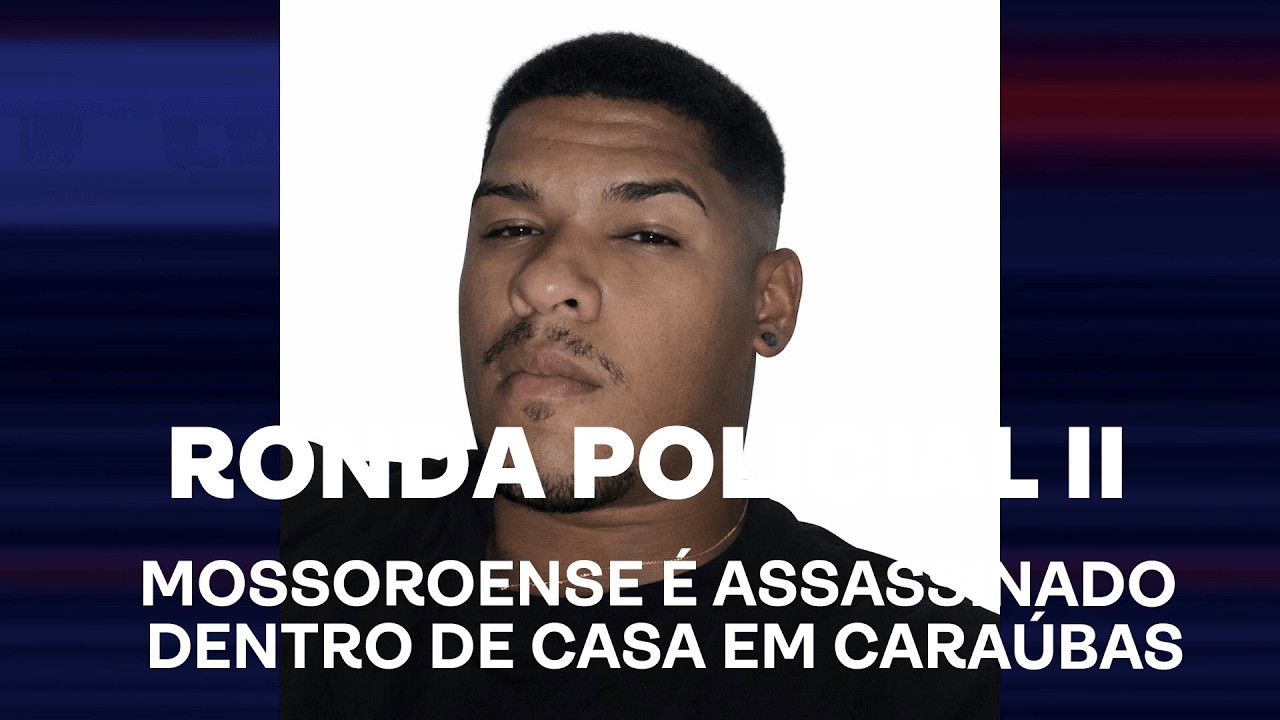 Ronda Policial II - Mossoroense é assassinado dentro de casa em Caraúbas