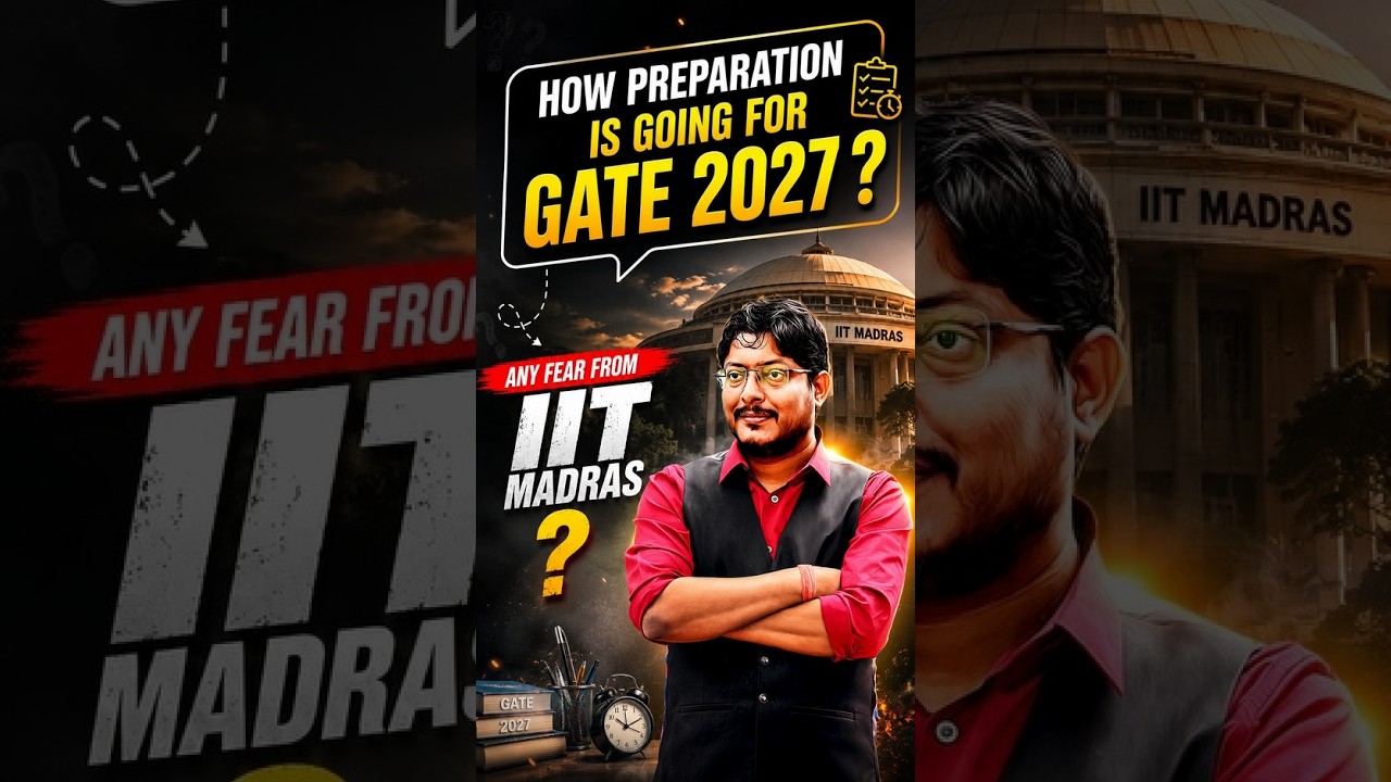 How preparation is going for GATE 2027 ? #iitmadras