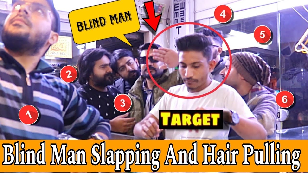 Blind Man Slapping And Hair Pulling Prank || Slapping Prank || ‪Our Entertainment