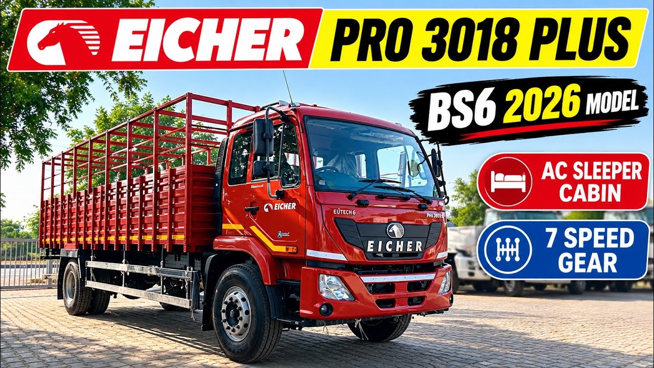Eicher Pro 3018 XP Plus BS6 2026 Model Truck (Price, Features, Mileage, Payload Capacity)