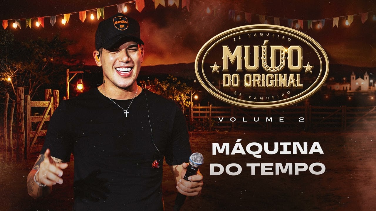 Zé Vaqueiro - Máquina do Tempo (Muído do Original - Vol. 2)