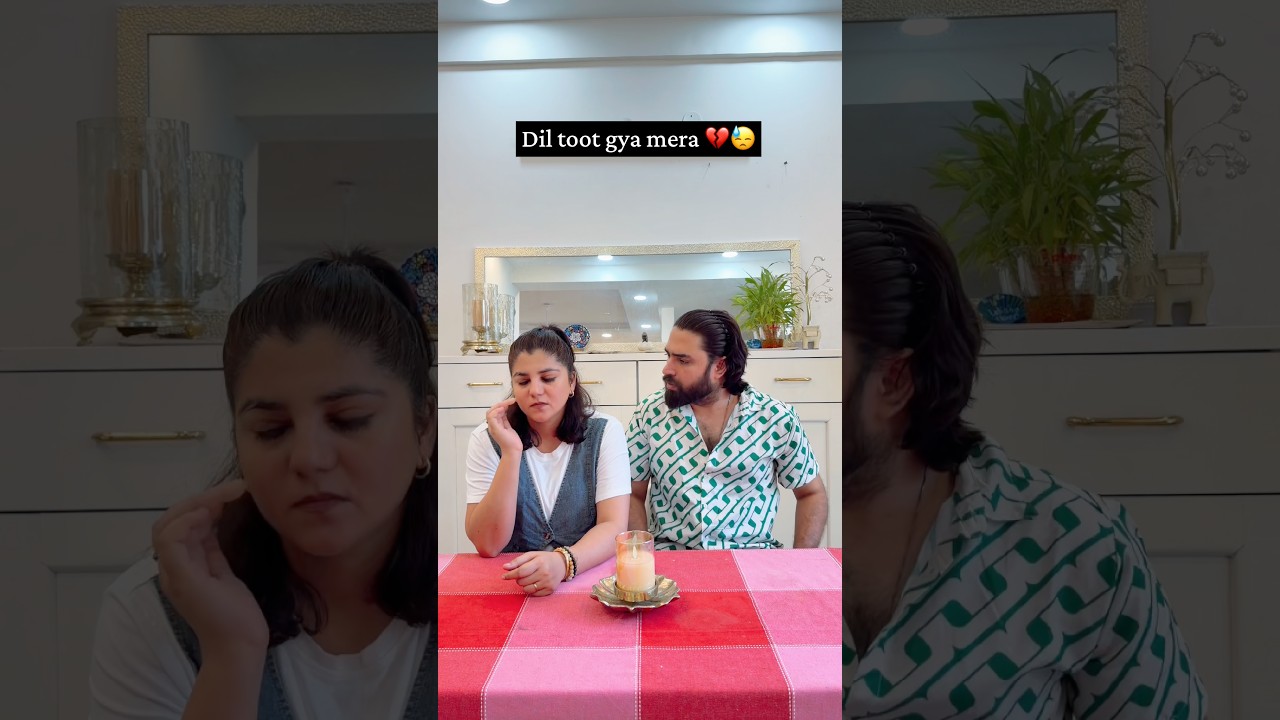 Dil toot gya mera 💔😓 #comedy #nehabagga #restykamboj