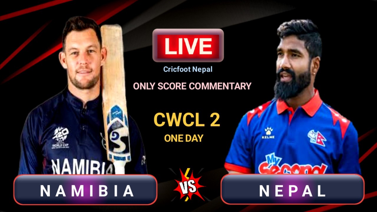 Nepal vs Namibia League 2 Match 119 Live Scores Commentary | Last 25 Overs | Cricfoot Nepal