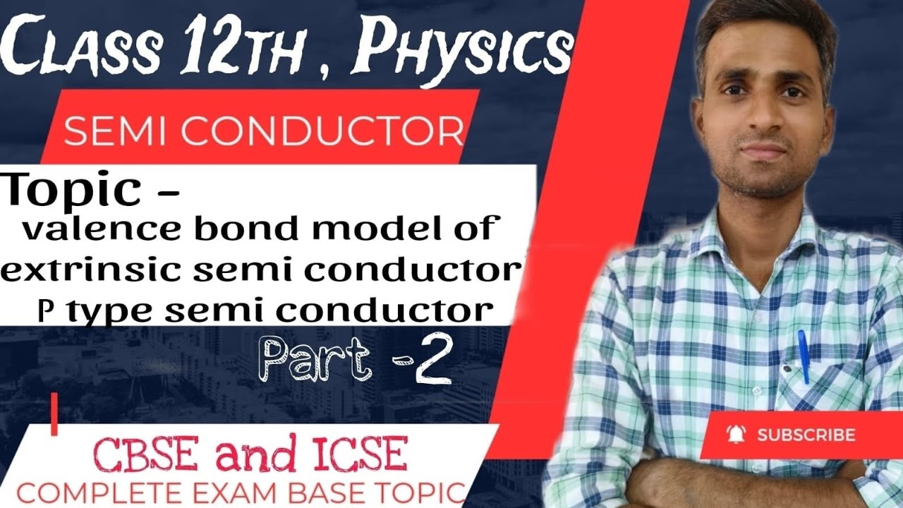 P - type semiconductors I CBSE BOARD EXAM
