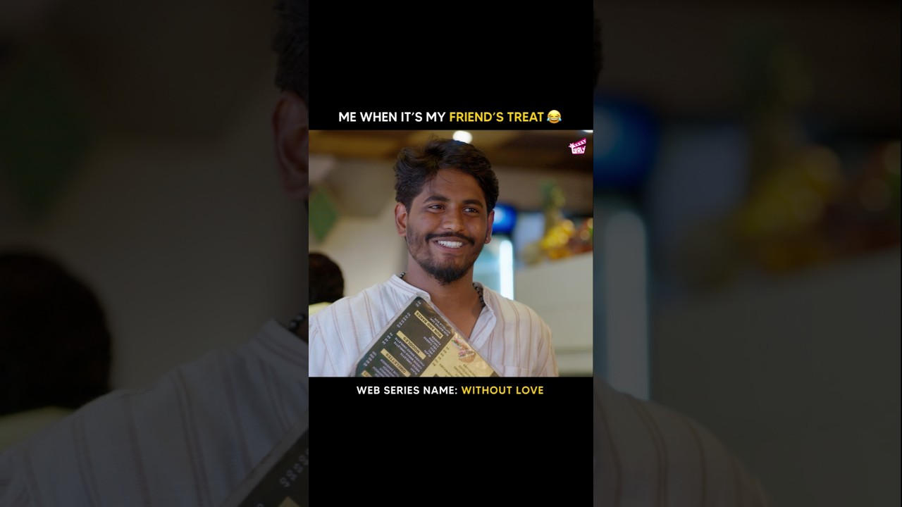 Me when it's my friend's treat 😂  | Without Love 💝 - Episode 03 | Tamil Web Series | Girly