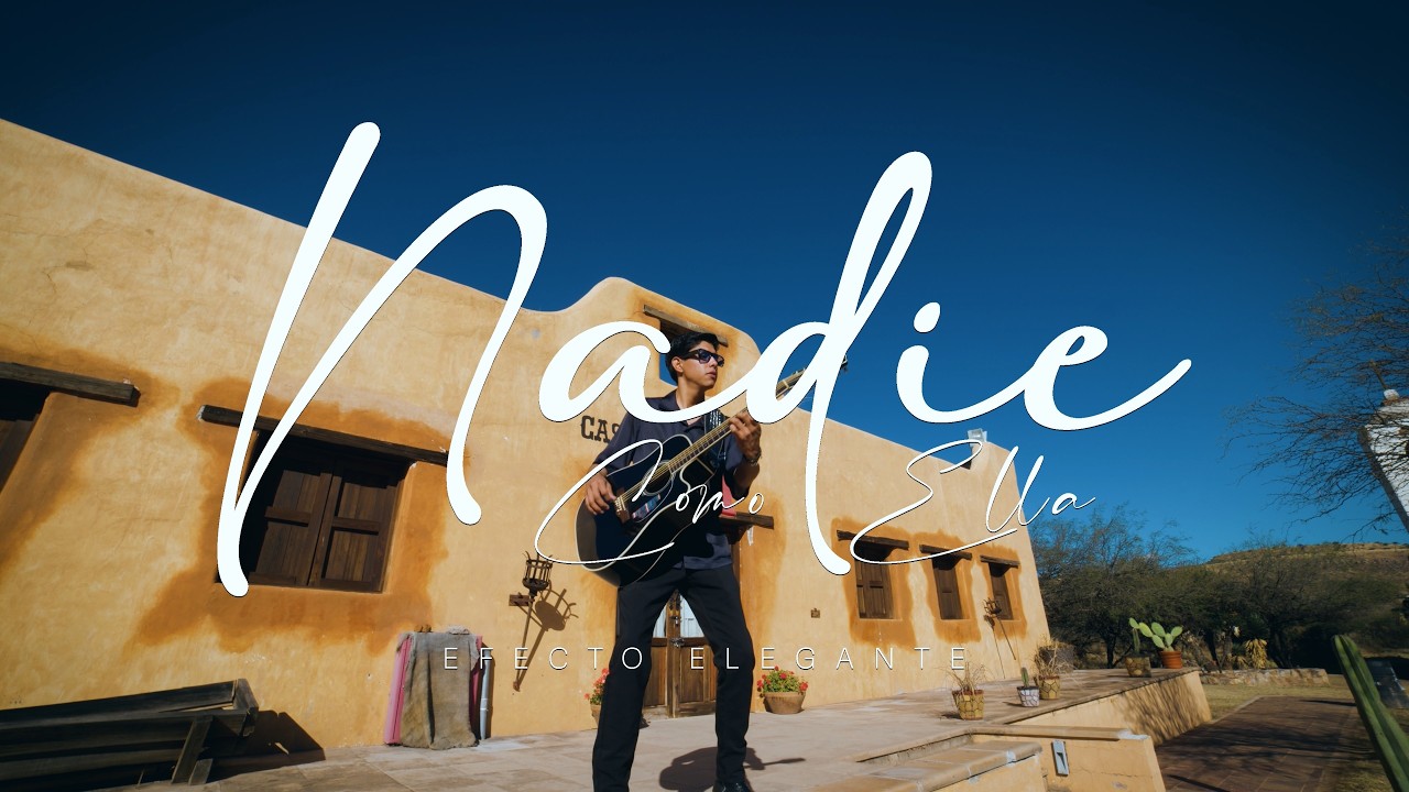 Nadie Como Ella - EFECTO ELEGANTE (Video Oficial)