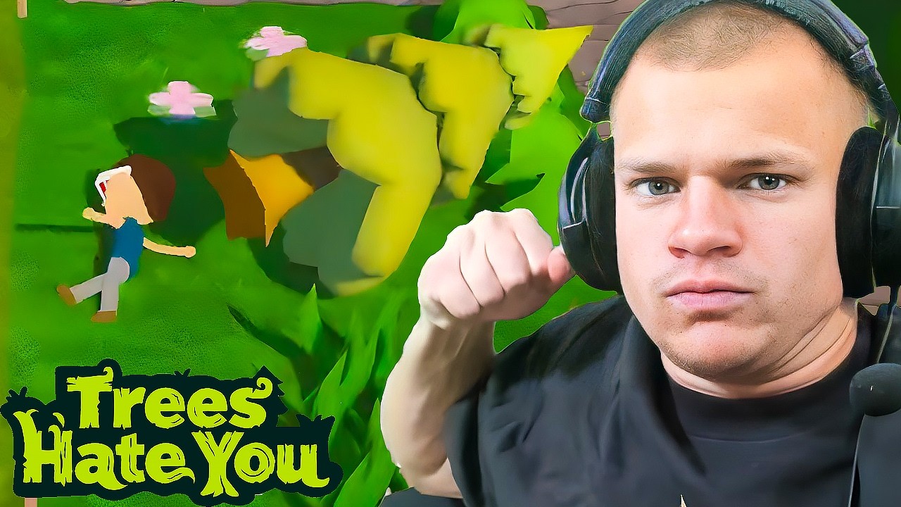 TREES HATE YOU