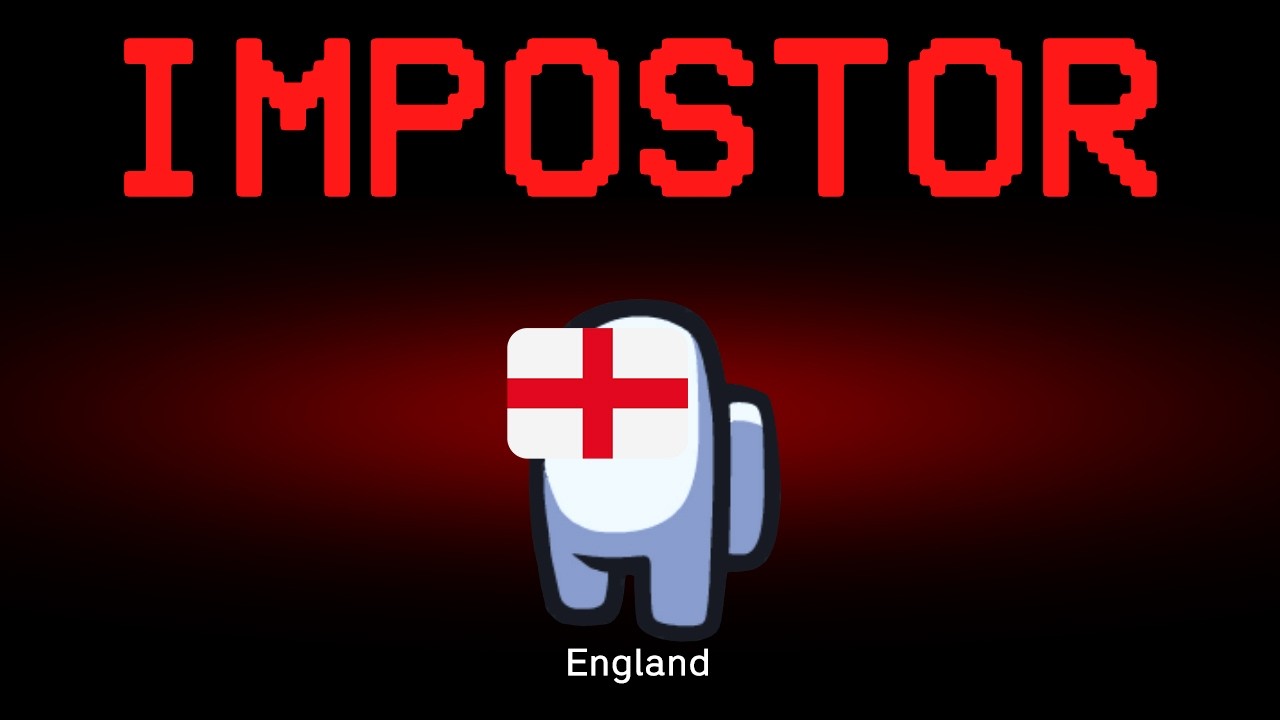 Among Us but England is the Impostor