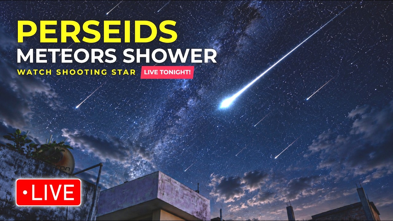 🔴 LIVE: Perseids Meteor Shower 2026 ☄️ | A Sky Full Shooting Stars LIVE Tonight! 🌌