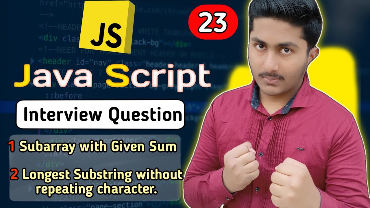 Subarray With Given Sum | Substring without repeating Character | Javascript Interview Questions #23