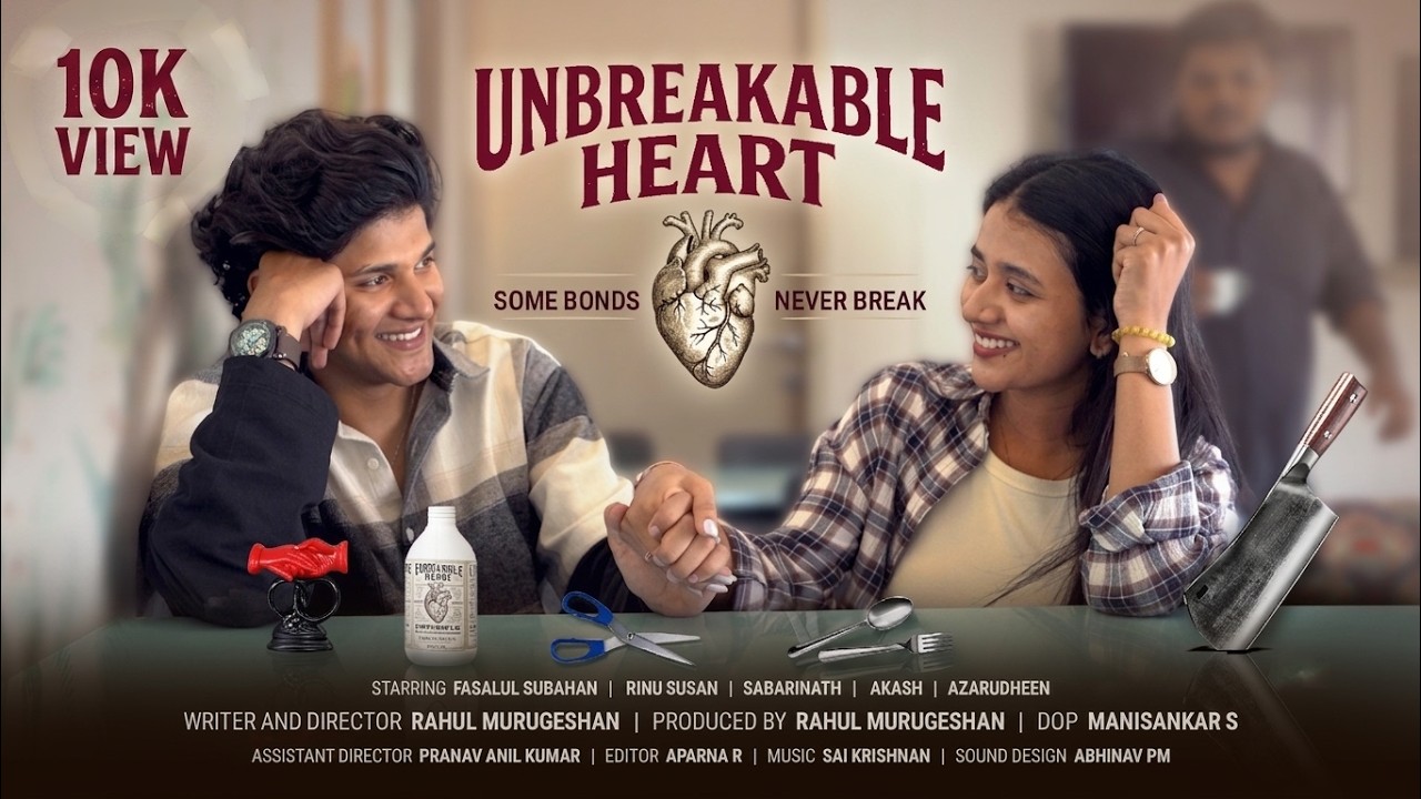 Unbreakable Heart | Rahul Murugeshan | ManiSankar S | Fasalul Subahan | Rinu Susan | Sabarinath