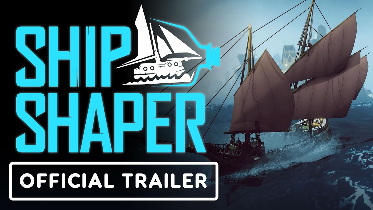 ShipShaper - Official Early Access Release Date Trailer