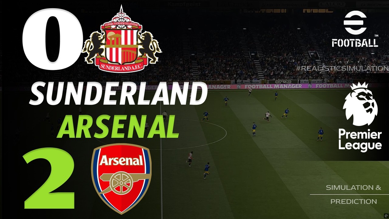 🔴 Sunderland vs Arsenal 0 - 2 | HIGHLIGHTS | English Premier League 2026 – Live eFootball Simulation