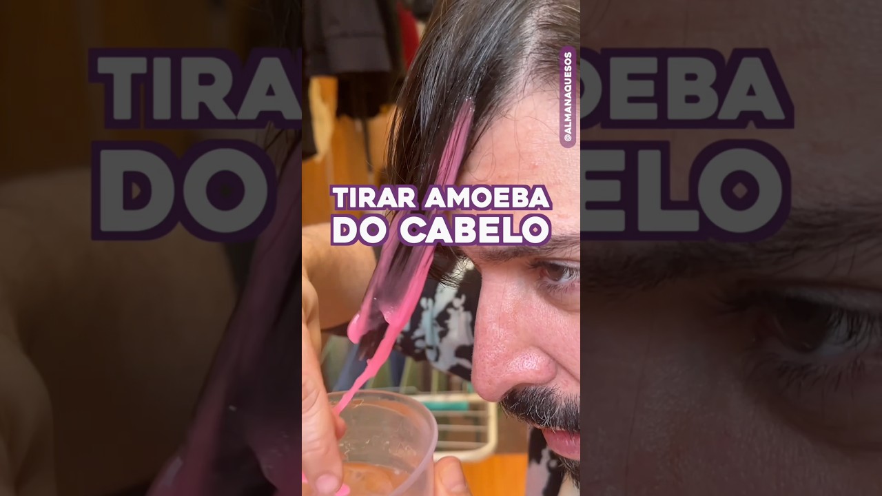 Como tirar Amoeba do Cabelo