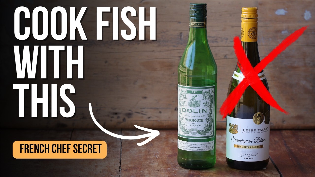 How Dry Vermouth Elevates Fish Dishes | French Cooking Academy
